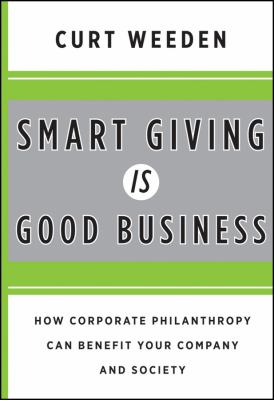 Smart Giving Is Good Business Weeden Curt 