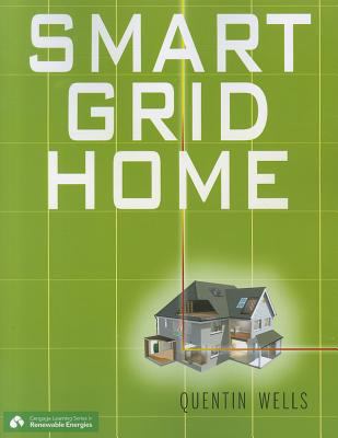 Smart Grid Home Wells Quentin 