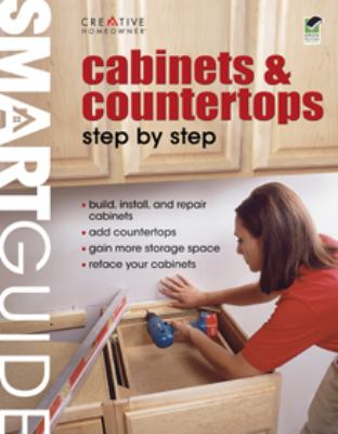 Smart Guide Cabinets Countertops Creative Homeowner 