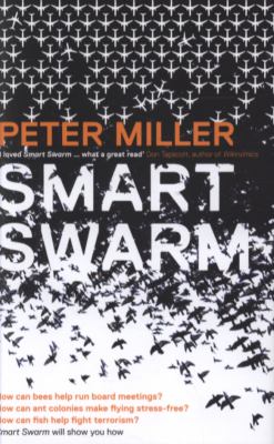 Smart Swarm Miller Peter 