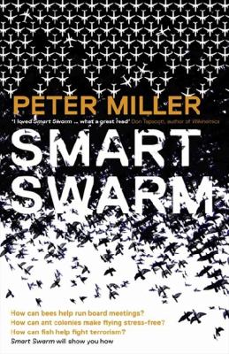 Smart Swarm Miller Peter 