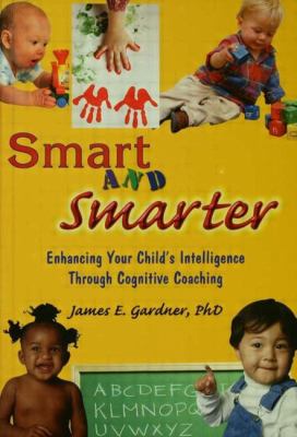 Smart and Smarter Gardner James E 