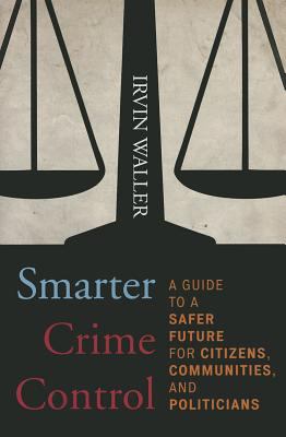 Smarter Crime Control Waller Irvin 