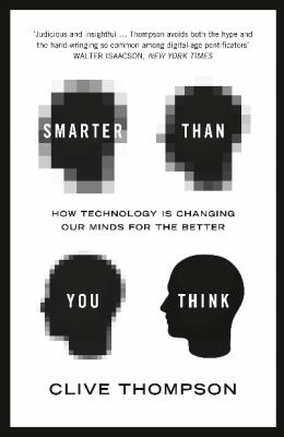 Smarter Than You Think Thompson Clive 