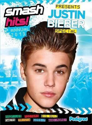 Smash Hits Justin Bieber Annual 