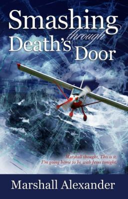 Smashing Through Death s Door Alexander Marshall 