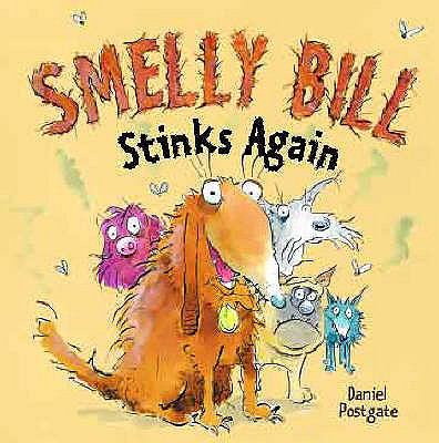 Smelly Bill Stinks Again Postgate Daniel 