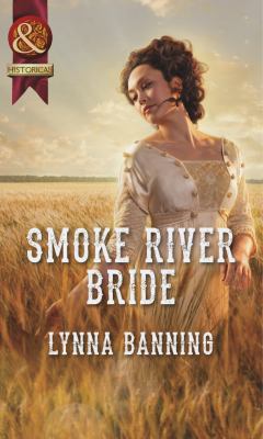 Smoke River Bride Banning Lynna 