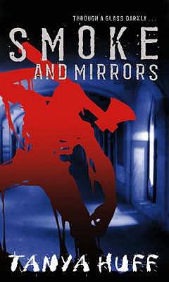 Smoke and Mirrors Huff Tanya 