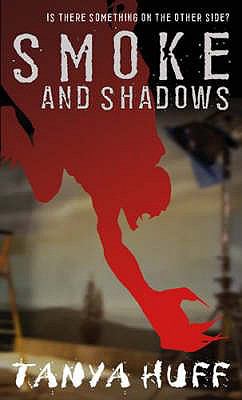 Smoke and Shadows Huff Tanya 