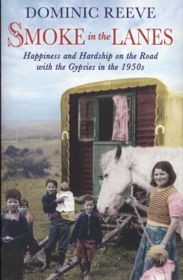 Smoke in the Lanes Reeve Dominic 