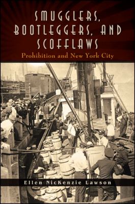 Smugglers Bootleggers and Scofflaws Lawson Ellen 