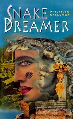 Snake Dreamer Galloway Priscilla 