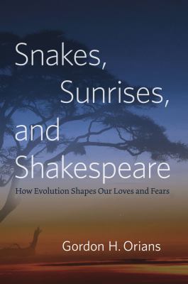 Snakes Sunrises and Shakespeare Orians Gordon H 