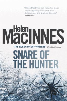 Snare of the Hunter MacInnes Helen 
