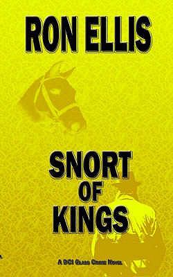 Snort of Kings Ellis Ron 