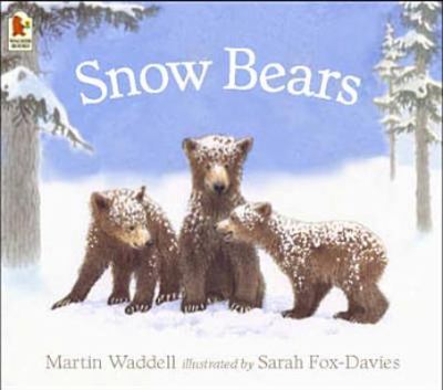 Snow Bears Martin Waddell 