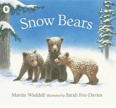 Snow Bears Waddell Martin 