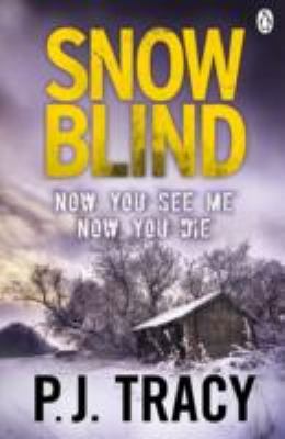 Snow Blind Tracy P J 