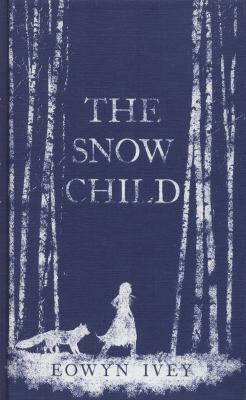 Snow Child Ivey Eowyn 