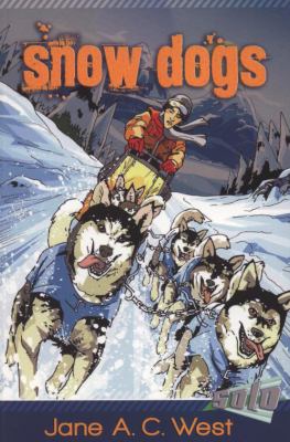 Snow Dogs West J A C 