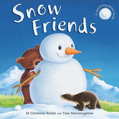 Snow Friends Butler M Christina 
