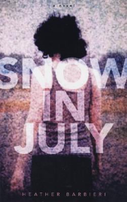 Snow in July Barbieri Heather 