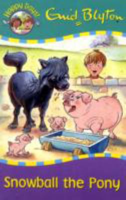 Snowball the Pony Blyton Enid 