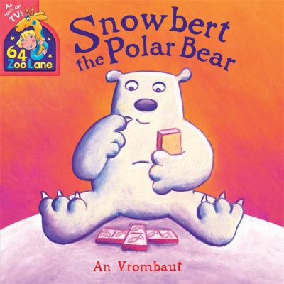 Snowbert the Polar Bear Vrombaut An 
