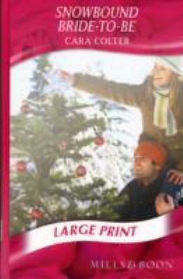 Snowbound Bride to be Colter Cara 