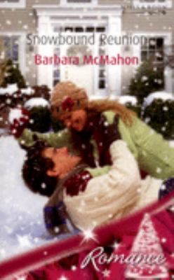 Snowbound Reunion McMahon Barbara 
