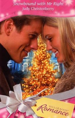 Snowbound With Mr Right Judy Christenberry 