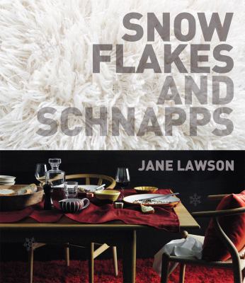Snowflakes and Schnapps Lawson Jane 