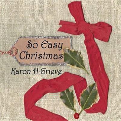 So Easy Christmas Grieve Karon H 