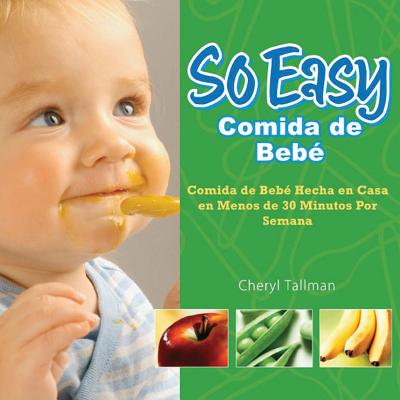 So Easy Comida de Bebe Tallman Cheryl 