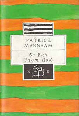 So Far from God Marnham Patrick 