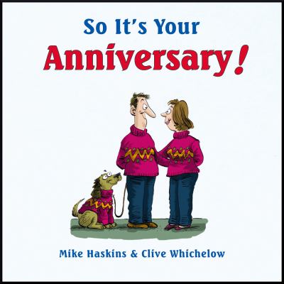 So It s Your Anniversary Haskins Mike 