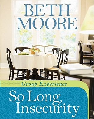 So Long Insecurity Group Experience Moore Beth 