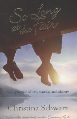 So Long at the Fair Schwarz Christina 