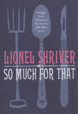 So Much for That Shriver Lionel 