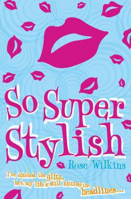 So Super Stylish Wilkins Rose 