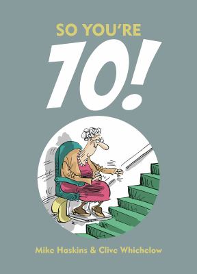 So You re 70 Haskins Mike 