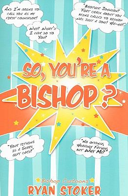 So You re a Bishop 