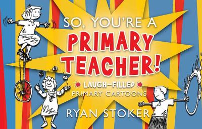 So You re a Primary Teacher 