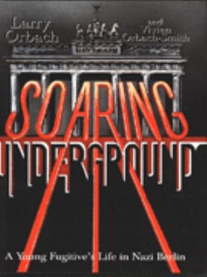 Soaring Underground Orbach Larry Smith 