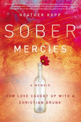Sober Mercies Kopp Heather 
