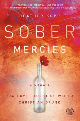 Sober Mercies Kopp Heather 