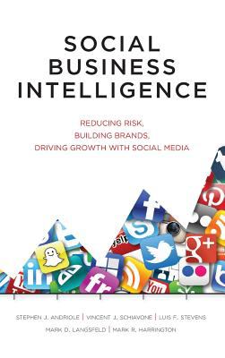 Social Business Intelligence Stephen J Andriole 