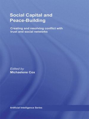 Social Capital and Peace Building Cox Michaelene 