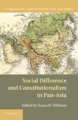 Social Difference and Constitutionalism in Pan Asia 